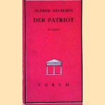 Der Patriot.
Alfred Neumann
€ 8,00 Der Patriot.
Alfred Neumann
€ 8,00