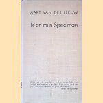 Ik en mijn speelman door Aart van der Leeuw