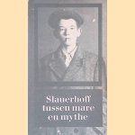 Slauerhoff tussen mare en mythe door Martin Kageling
