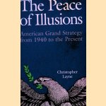 The Peace of Illusions: American Grand Strategy from 1940 to the Present
Christopher Layne
€ 20,00 The Peace of Illusions: American Grand Strategy from 1940 to the Present
Christopher Layne
€ 20,00