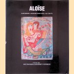 Aloïse
Alain Bonfand e.a.
€ 15,00 Aloïse
Alain Bonfand e.a.
€ 15,00