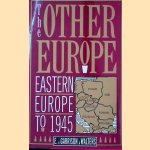 The Other Europe: Eastern Europe to 1945 door E. Garrison Walters