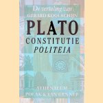 Plato: Constitutie: Politeia door Gerard Koolschijn
