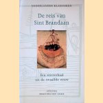 De reis van Sint Brandaan. Een reisverhaal uit de twaalfde eeuw
Willem Wilmink
€ 6,00 De reis van Sint Brandaan. Een reisverhaal uit de twaalfde eeuw
Willem Wilmink
€ 6,00