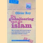 De globalisering van de islam door Olivier Roy