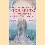High Minds: The Victorians and the Birth of Modern Britain
Simon Heffer
€ 10,00 High Minds: The Victorians and the Birth of Modern Britain
Simon Heffer
€ 10,00