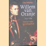 Willem van Oranje: Vorst en 'vader' van de Republiek
Olaf Mörke
€ 10,00