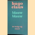 Blauw blauw
Hugo Claus
€ 6,00 Blauw blauw
Hugo Claus
€ 6,00