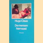 De mensen hiernaast
Hugo Claus
€ 6,00 De mensen hiernaast
Hugo Claus
€ 6,00
