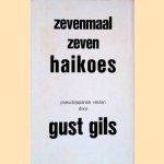 Zevenmaal zeven haikoes: pseudojapanse verzen
Gust Gils
€ 15,00 Zevenmaal zeven haikoes: pseudojapanse verzen
Gust Gils
€ 15,00
