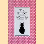 Old Possum's Book of Practical Cats
T.S. Eliot
€ 6,00 Old Possum's Book of Practical Cats
T.S. Eliot
€ 6,00