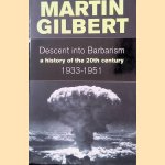 Descent into Barbarism: A History of the 20th Century 1933-1951
Martin Gilbert
€ 12,50