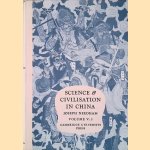 Science and Civilisation in China: Volume 5: Chemistry and Chemical Technology: Part 3: Spagyrical Discovery and Invention: Historical Survey, From Cinnabar Elixirs to Synthetic Insulin
Joseph Needham
€ 40,00 Science and Civilisation in China: Volume 5: Chemistry and Chemical Technology: Part 3: Spagyrical Discovery and Invention: Historical Survey, From Cinnabar Elixirs to Synthetic Insulin
Joseph Needham
€ 40,00