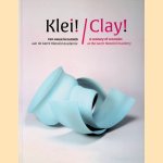 Klei! Een eeuw keramiek aan de Rietveld Academie = Clay! A Century of Ceramics at the Gerrit Rietveld Academie
Marianne Heslenfeld
€ 30,00 Klei! Een eeuw keramiek aan de Rietveld Academie = Clay! A Century of Ceramics at the Gerrit Rietveld Academie
Marianne Heslenfeld
€ 30,00