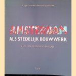 Amsterdam als Stedelijk Bouwwerk: een Morfologiese Analyse
Casper van der Hoeven e.a.
€ 12,50