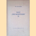 Wat "des monteurs" is
Th. van der Star
€ 10,00