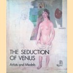 The Seduction of Venus: Artists and Models
France Borel
€ 20,00 The Seduction of Venus: Artists and Models
France Borel
€ 20,00