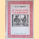 De Nederlandse volksboeken: ontstaan en geschiedenis van de Nederlandse prozaromans, gedrukt tussen 1475 en 1540
Dr. Luc Debaene
€ 8,00 De Nederlandse volksboeken: ontstaan en geschiedenis van de Nederlandse prozaromans, gedrukt tussen 1475 en 1540
Dr. Luc Debaene
€ 8,00