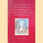 Family, Culture And Society In the Diary of Constantijn Huygens Jr, Secretary to Stadholder-King William of Orange
Rudolf Dekker
€ 60,00 Family, Culture And Society In the Diary of Constantijn Huygens Jr, Secretary to Stadholder-King William of Orange
Rudolf Dekker
€ 60,00