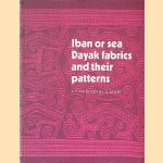 Iban or Sea Dayak Fabrics and Their Patterns
A.C Haddon e.a.
€ 30,00 Iban or Sea Dayak Fabrics and Their Patterns
A.C Haddon e.a.
€ 30,00