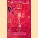 The Dragon Empress: Life and Times of Tz'u-hsi 1835-1908: Empress Dowager of China
Marina Warner
€ 8,00