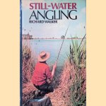 Still-water Angling - 4th revised edition
Richard Walker
€ 10,00
