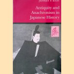Antiquity and Anachronism in Japanese History
Jeffrey P. Mass
€ 20,00 Antiquity and Anachronism in Japanese History
Jeffrey P. Mass
€ 20,00