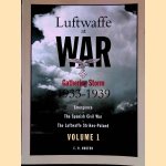 Luftwaffe At War: Gathering Storm 1933-1939: Emergence, The Spanish Civil War, The Luftwaffe Strikes-Poland - Volume 1
Edward Hooton
€ 10,00