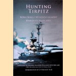 Hunting Tirpitz. Royal Naval Operations Against Bismarck's Sister Ship
G.H. Bennett
€ 15,00 Hunting Tirpitz. Royal Naval Operations Against Bismarck's Sister Ship
G.H. Bennett
€ 15,00
