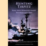 Hunting Tirpitz. Royal Naval Operations Against Bismarck's Sister Ship
G.H. Bennett
€ 20,00 Hunting Tirpitz. Royal Naval Operations Against Bismarck's Sister Ship
G.H. Bennett
€ 20,00