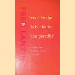 Voor Fredje is het kamp een paradijs: Een jeugd in Nederlands-Indië 1933-1946
Fred Lanzing
€ 7,00 Voor Fredje is het kamp een paradijs: Een jeugd in Nederlands-Indië 1933-1946
Fred Lanzing
€ 7,00