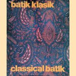 Batik klasik = Classical batik door Drs. Hamzuri