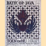 Teksten bij de tentoonstelling: Batik op Java: Toen en Nu
A. Veldhuisen-Djajasoebrata
€ 6,00 Teksten bij de tentoonstelling: Batik op Java: Toen en Nu
A. Veldhuisen-Djajasoebrata
€ 6,00