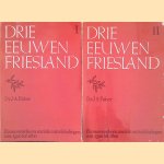 Drie eeuwen Friesland. Economische en sociale ontwikkelingen van 1500 tot 1800
Dr. J.A. Faber
€ 15,00