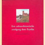 Een cultuurhistorische rondgang door Fryslân: Monument van de Maand
Joosje van Dam
€ 8,00