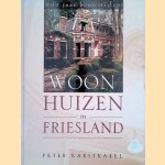 Woonhuizen in Friesland: 600 jaar bouwstijlen *GESIGNEERD*
Peter Karstkarel
€ 12,50 Woonhuizen in Friesland: 600 jaar bouwstijlen *GESIGNEERD*
Peter Karstkarel
€ 12,50