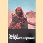 Firozkohi: een Afghaans reisjournaal
Go Mandersloot
€ 5,00 Firozkohi: een Afghaans reisjournaal
Go Mandersloot
€ 5,00