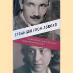 Stranger from Abroad: Hannah Arendt, Martin Heidegger, Friendship and Forgiveness door Daniel Maier-Katkin