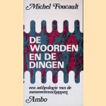 De woorden en de dingen: Een archeologie van de menswetenschappen
Michel Foucault
€ 15,00