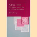 Agnes Heller: Socialism, Autonomy and the Postmodern door Simon Tormey