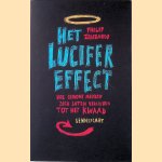 Het lucifer effect: Hoe gewone mensen zich laten verleiden tot het kwaad
Philip Zimbardo
€ 15,00