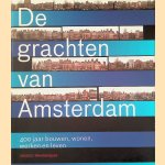 De grachten van Amsterdam: 400 jaar bouwen, wonen, werken en leven
Koen Kleijn e.a.
€ 75,00