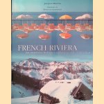 French Riviera: Sea, Mountains, Landscapes and Heritage of the Côte d'Azur
Jacques Bruyas
€ 20,00 French Riviera: Sea, Mountains, Landscapes and Heritage of the Côte d'Azur
Jacques Bruyas
€ 20,00