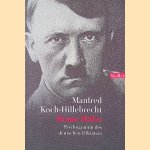 Homo Hitler: Psychogramm des deutschen Diktators door Manfred Koch-Hillebrecht