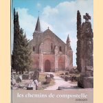 Les Chemins de Compostelle
Oursel Raymond e.a.
€ 10,00 Les Chemins de Compostelle
Oursel Raymond e.a.
€ 10,00