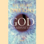 God als misvatting.
Richard. Dawkins
€ 10,00