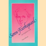 Soren Kierkegaard: Een biografische schets aan de hand van zijn geschreven nalatenschap door Maria Veltman