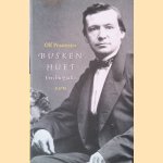 Busken Huet: Een biografie door Olf Praamstra