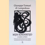 Mijn kindertijd en andere verhalen
Giuseppe Tomasi di Lampedusa
€ 12,50 Mijn kindertijd en andere verhalen
Giuseppe Tomasi di Lampedusa
€ 12,50