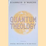 Quantum Theology: Spiritual Implications of the New Physics
Diarmuid O'Murchu
€ 15,00 Quantum Theology: Spiritual Implications of the New Physics
Diarmuid O'Murchu
€ 15,00